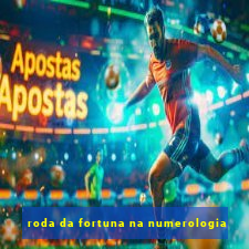 roda da fortuna na numerologia